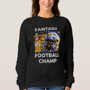 Fantasy Football 2021 League Champion Gewinner 202 Sweatshirt