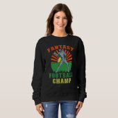 Fantasy Football Champ Winning Fantasy Football Sweatshirt (Vorne ganz)