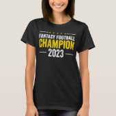 Fantasy Football Champion 2023 Champ Gewinner T-Shirt (Vorderseite)