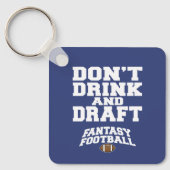 Fantasy Football Don't Drink und Draft - Navy Blue Schlüsselanhänger (Vorderseite)
