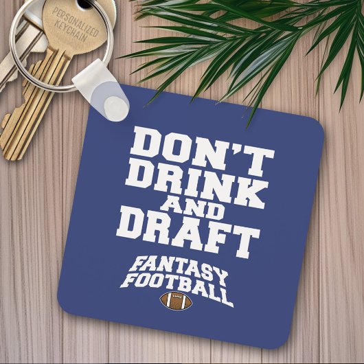 Fantasy Football Don't Drink und Draft - Navy Blue Schlüsselanhänger