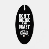 Fantasy Football Dont Drinks und Entwurf Ornament Aus Metall (Vorderseite links)
