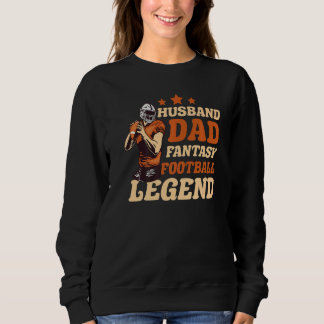 Fantasy-Football-Ehemann-Vater-Legende-Draft-Kit-T Sweatshirt