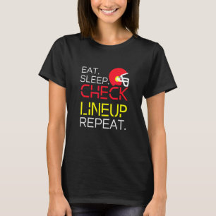 Fantasy Football Essen Schlaf Aufstellung prüfen T-Shirt