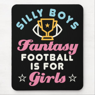 Fantasy Football is for Girls Funny FFL Women Mousepad