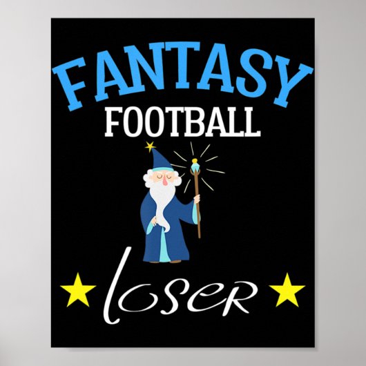Fantasy Football Loser Fantasy Football T-Shirt Poster (Vorne)