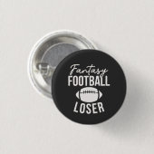 Fantasy Football Loser Football Fantasy Fantasy Fa Button (Vorne & Hinten)
