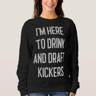 Fantasy Football Party Drink Kickers Funny S Sweatshirt