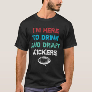 Fantasy-Football-Party-Getränk-Draft-Kicker-Lustig T-Shirt