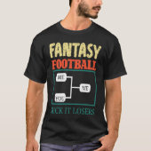 Fantasy Football Saying T-Shirt (Vorderseite)