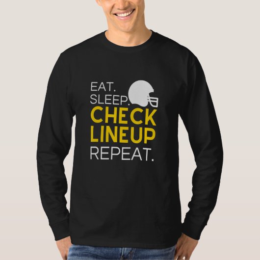 Fantasy Football T-Shirt, Eat Sleep Check Lineup R T-Shirt (Vorderseite)