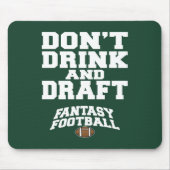 Fantasy Football - Trinken Sie nicht und entwerfen Mousepad (Vorne)