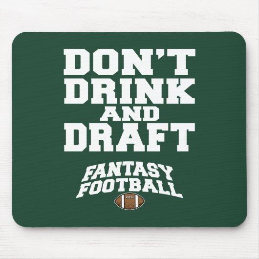 Fantasy Football - Trinken Sie nicht und entwerfen Mousepad (Vorne)