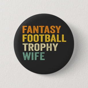 Fantasy Football Trophäe Ehefrau Witziges Vintages Button