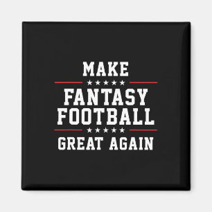Fantasy Football wieder großartig machen Magnet