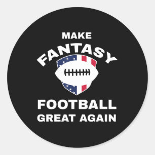 Fantasy Football wieder großartig machen T Runder Aufkleber