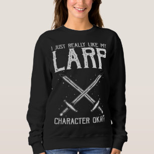 Fantasy-Rollenspiel-Zitat für Schwertkampf Sweatshirt