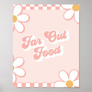 Far-out Food Groovy Baby Dusche Food Sign Poster