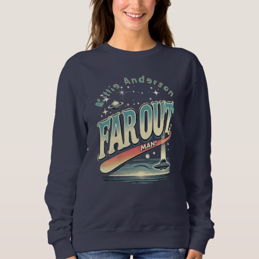 Far Out Man Retro 60er Slogan Personalisiert Sweatshirt (Vorderseite)