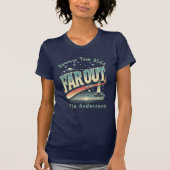 Far Out Man Retro 60er Slogan Personalisierte Fami T-Shirt (Vorderseite)