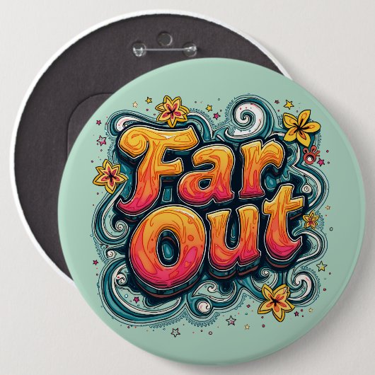 Far Out Retro 70er Psychedelic Groovy Hippie Button (Vorne & Hinten)