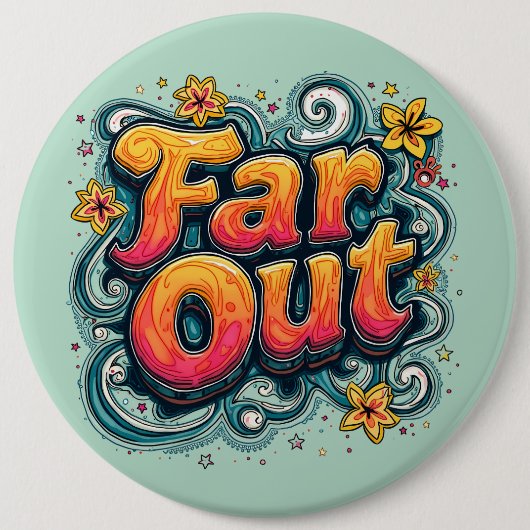 Far Out Retro 70er Psychedelic Groovy Hippie Button (Vorderseite)