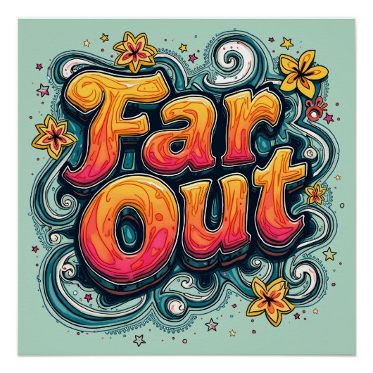 Far Out Retro 70er Psychedelic Groovy Hippie Poster (Vorderseite)