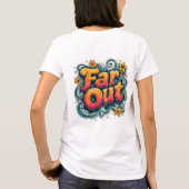 Far Out Retro 70er Psychedelic Groovy Hippie T-Shirt (Rückseite)