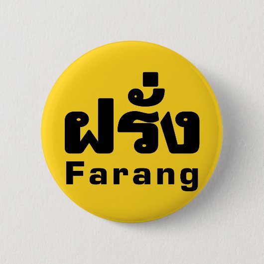Farang ♦ Ausländer in thailändischem Sprachskript  Button (Vorderseite)