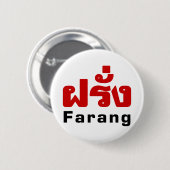 Farang ♦ Ausländer in thailändischer Sprachschrift Button (Vorne & Hinten)