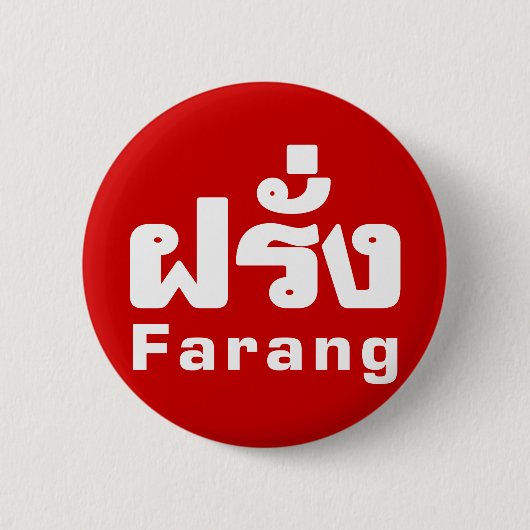 Farang ♦ Ausländer in thailändischer Sprachschrift Button (Vorderseite)