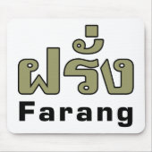 Farang ♦ Ausländer in thailändischer Sprachschrift Mousepad (Vorne)