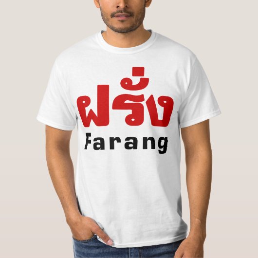 Farang ♦ Ausländer in thailändischer Sprachschrift T-Shirt (Vorderseite)