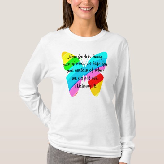 FARBBIGE HEBREWS 11:1-BUTTERFLY-DESIGN T-Shirt (Vorderseite)