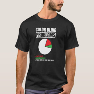 Farbblind Für Farbblinde Menschen Rot Grün Blind T-Shirt