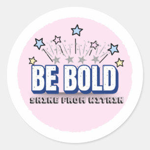 Farbe BOLD - Shine from inside Pink Runder Aufkleber