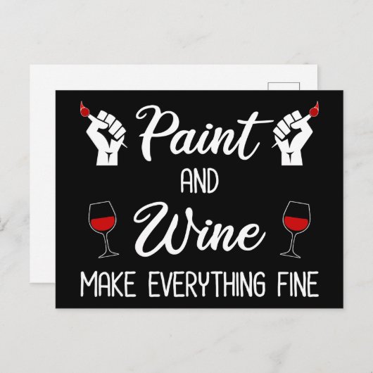 Farbe und Wein machen alles schön Postkarte (Vorne/Hinten)