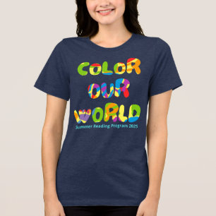 Farbe: Unsere Welt Sommerlesen 2025 Kreativität Tri-Blend Shirt