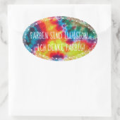 Farben sind Illusion - ich denke farbig! Ovaler Aufkleber (Tasche)