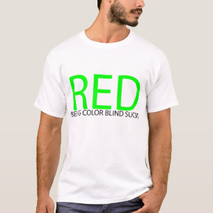 FARBENBLINDHEIT SUCKS_RED T-Shirt