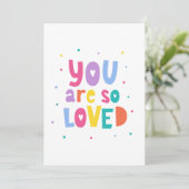 Farbenfroh, dass du so geliebt bist karte (Stehend Vorderseite)