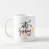 Farbenfroh "It's Friday Again" hervorheben Kaffeetasse (Links)