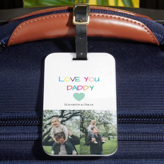 Farbenfroh "Liebe You Daddy" - Fun & Heartfelt Gepäckanhänger (Vorderseite Insitu 2)