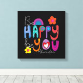 Farbenfroh Motivierend sein, wie Sie es sich wünsc Leinwanddruck (Insitu (Holzboden))