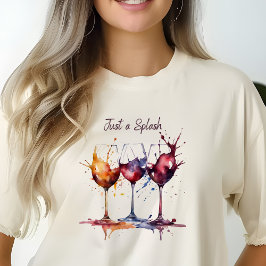 Farbenfroh nur einen Tropfen Wein T-Shirt