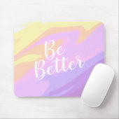 Farbenfroh sein besser Motivierend Inspiration Mousepad (Mit Mouse)