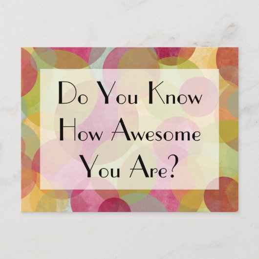 Farbenfrohe Blasen: Weißt du, wie Phantastisch du Postkarte (Vorderseite)