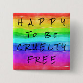 Farbenfrohe Button "Happy to be Cruelty Free" (Vorderseite)