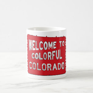 Farbenfrohe Colorado - Roter Willkommensschild Kaf Kaffeetasse