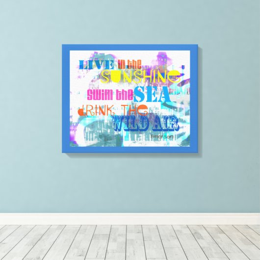 farbenfrohe Emerson Zitat Stretch Leinwand Wandkun (Insitu (Holzboden))